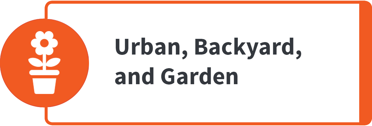 Urban, Backyard, and Garden